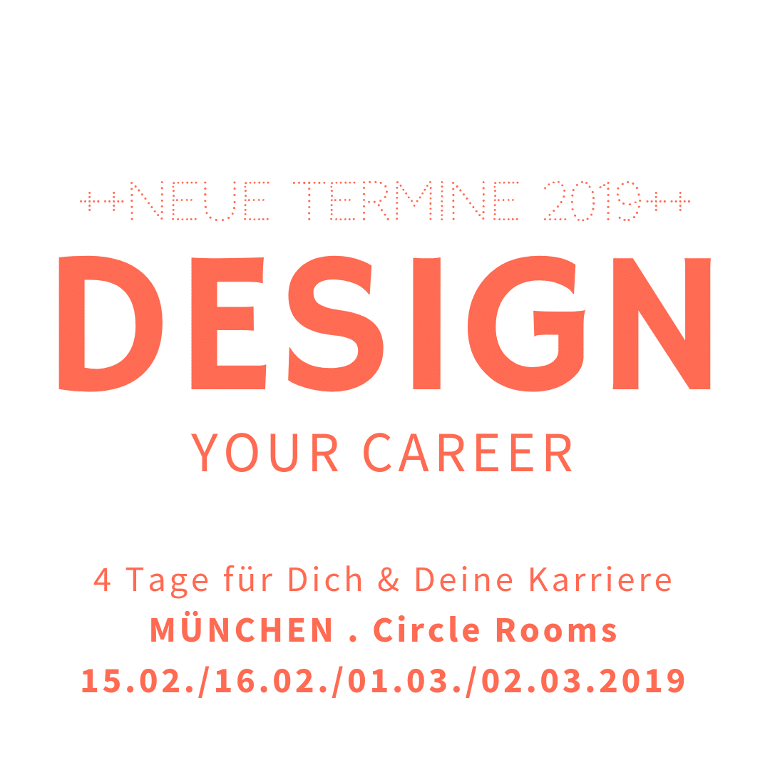 Karriereentwicklung mit DESIGN YOUR CAREER @ Coach München